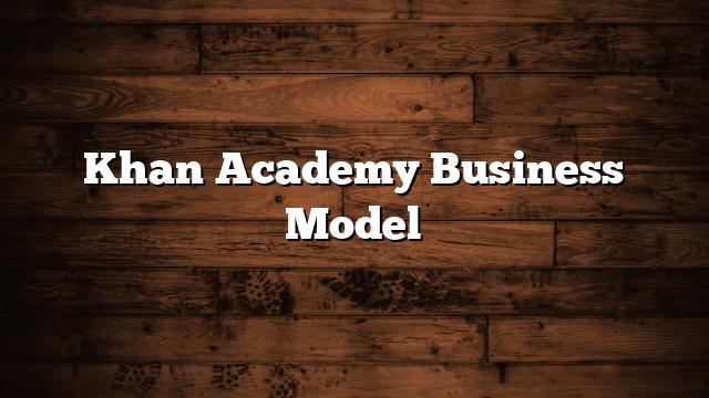 Khan Academy Business Model