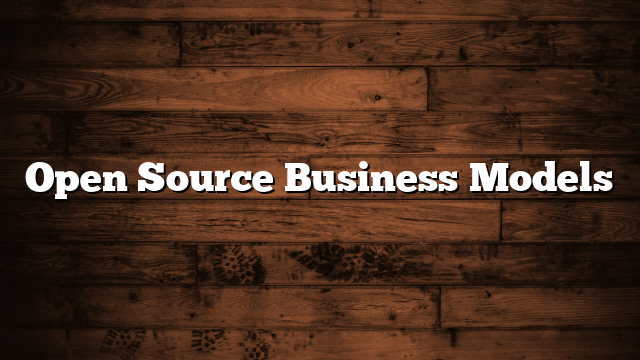 Open Source Business Models