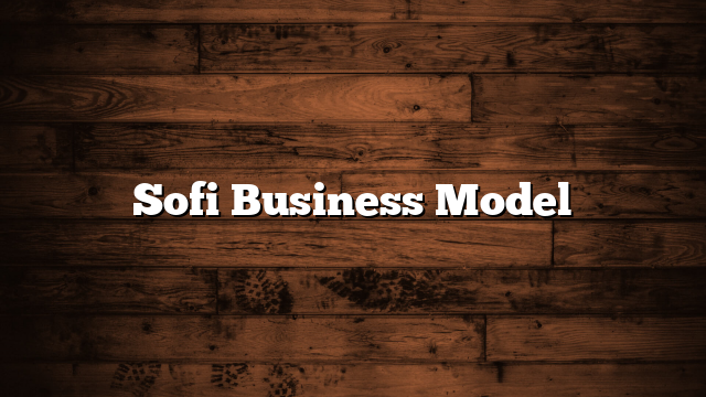 Sofi Business Model