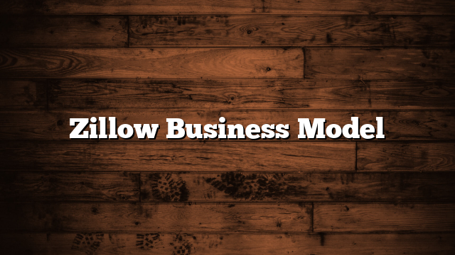 Zillow Business Model